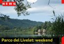 Parco del Livelet: weekend tra aperitivi, passeggiate e laboratori