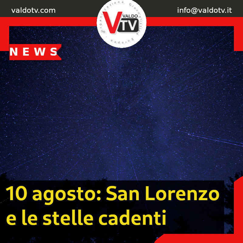 10 agosto: San Lorenzo e le stelle cadenti