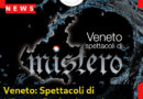 Veneto: Spettacoli di Mistero. Da Ognissanti per tutto novembre