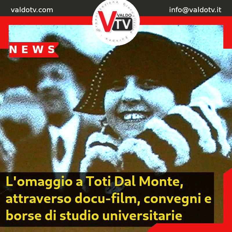 L’omaggio a Toti Dal Monte, attraverso docu-film, convegni e borse di studio universitarie