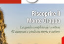 Presentazione della nuova guida escursionistica “Riscoprire il Monte Grappa” a Bassano del Grappa